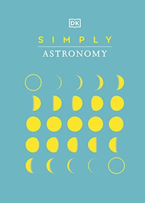 

Simply Astronomy , Hardcover by DK