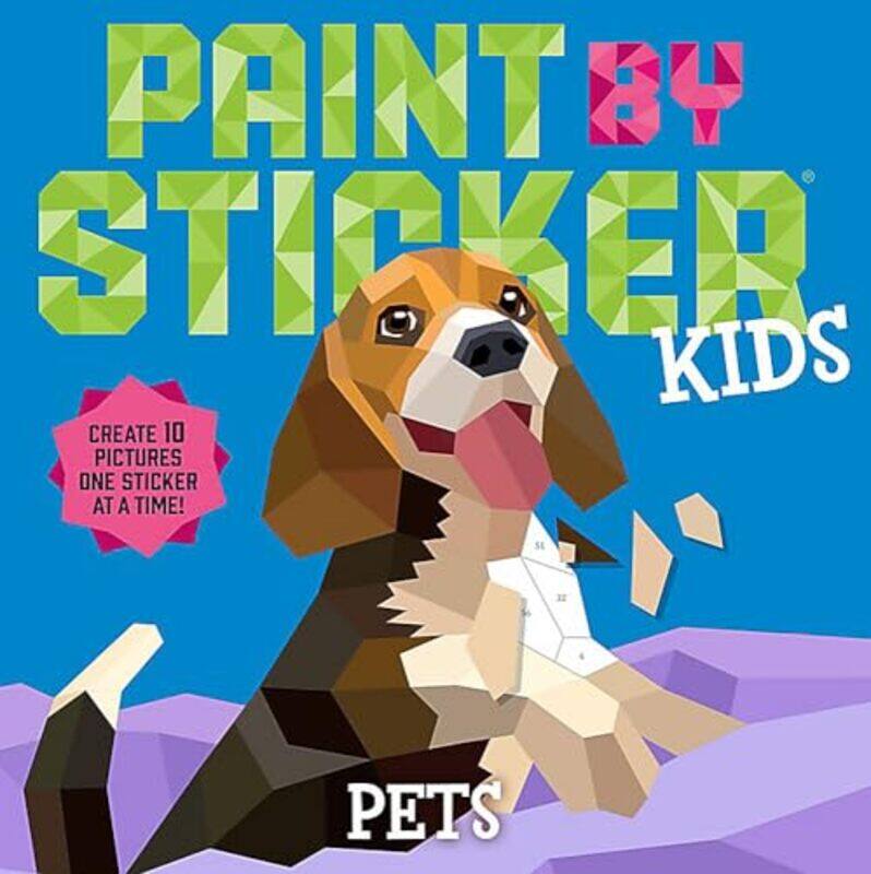 

Paint by Sticker Kids Pets by Axel Neustadter-Paperback