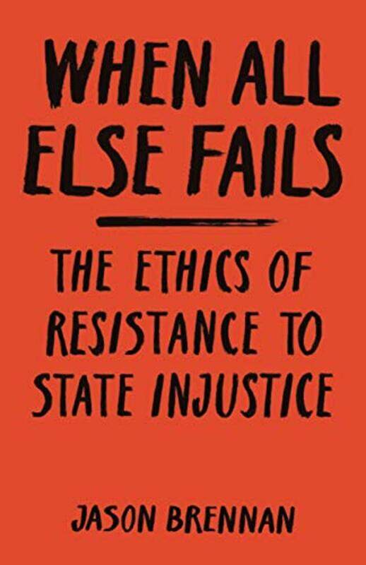 

When All Else Fails by Jason Brennan-Paperback