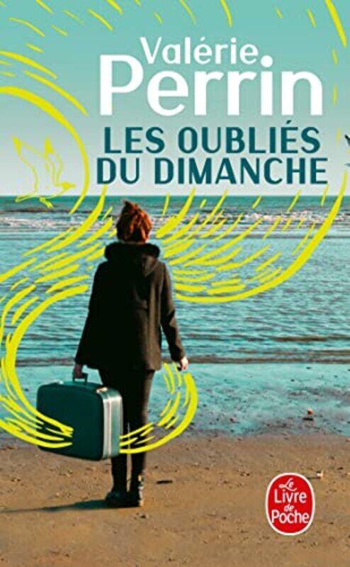 

Les oubli s du dimanche Paperback by Val rie Perrin