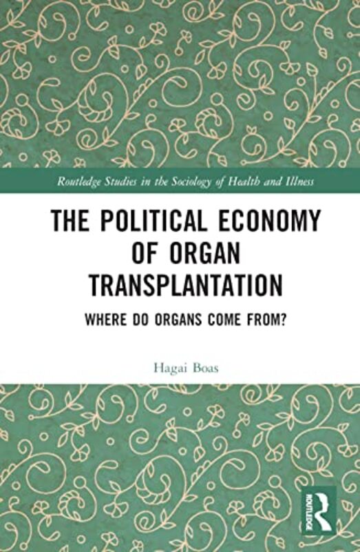 

The Political Economy of Organ Transplantation by David Hendy-Hardcover