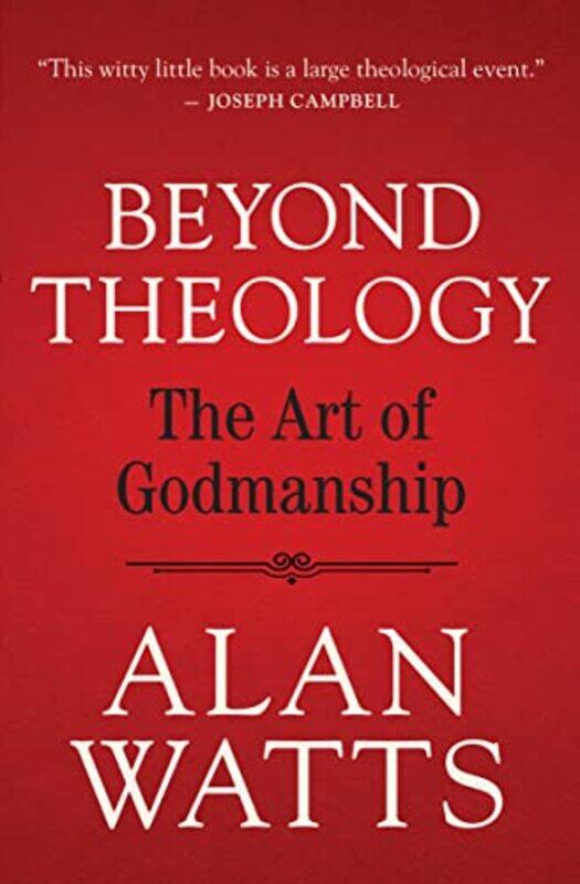 

Beyond Theology by Alan Watts-Paperback