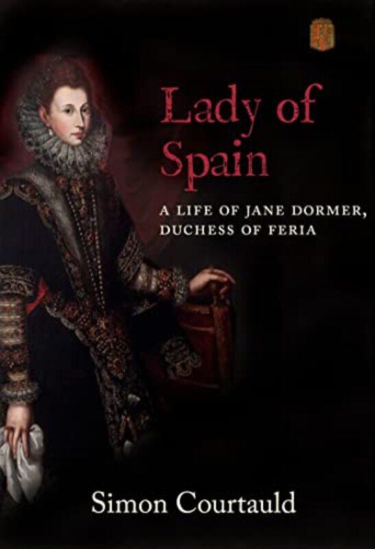 

Lady of Spain by Simon Courtauld-Hardcover