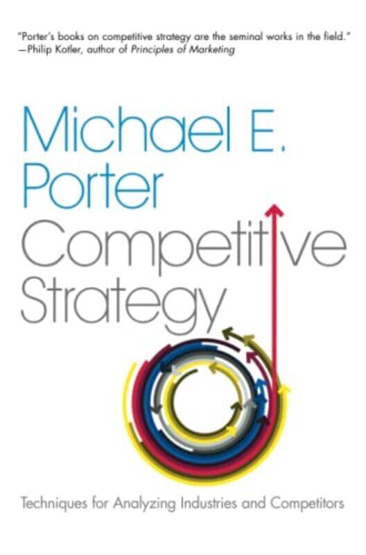 

Competitive Strategy:,Paperback,By:Michael E. Porter