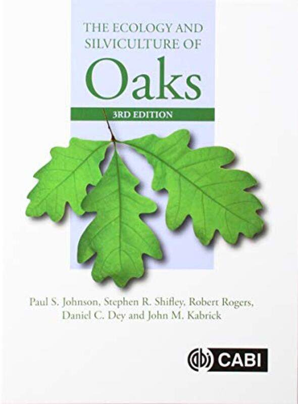 

Ecology and Silviculture of Oaks The by Nicky LintottPam Author Lintott-Hardcover