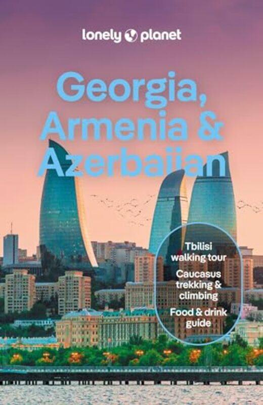 

Lonely Planet Georgia, Armenia & Azerbaijan by Lonely PlanetTom MastersJoel BalsamJan Kowalski -Paperback