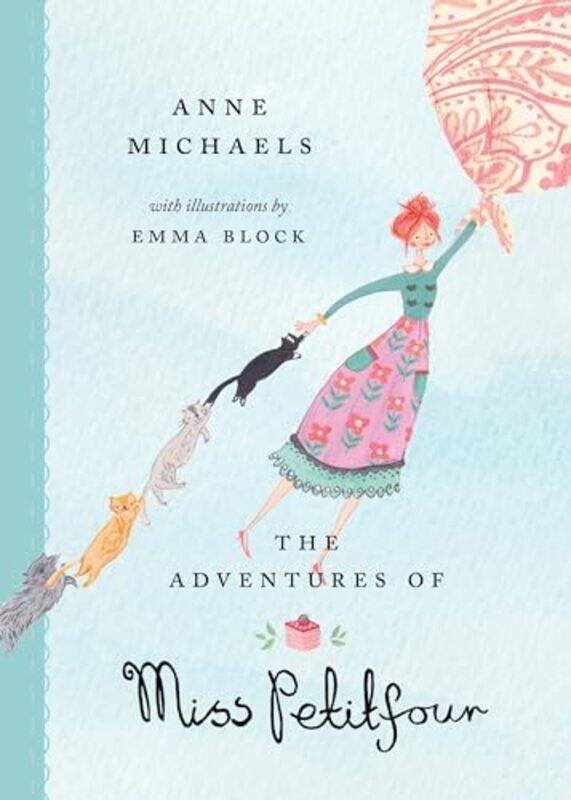 

The Adventures Of Miss Petitfour, Paperback by Anne Michaels