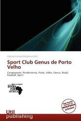 Sport Club Genus de Porto Velho by Isidoros Krastyo Morpheus-Paperback