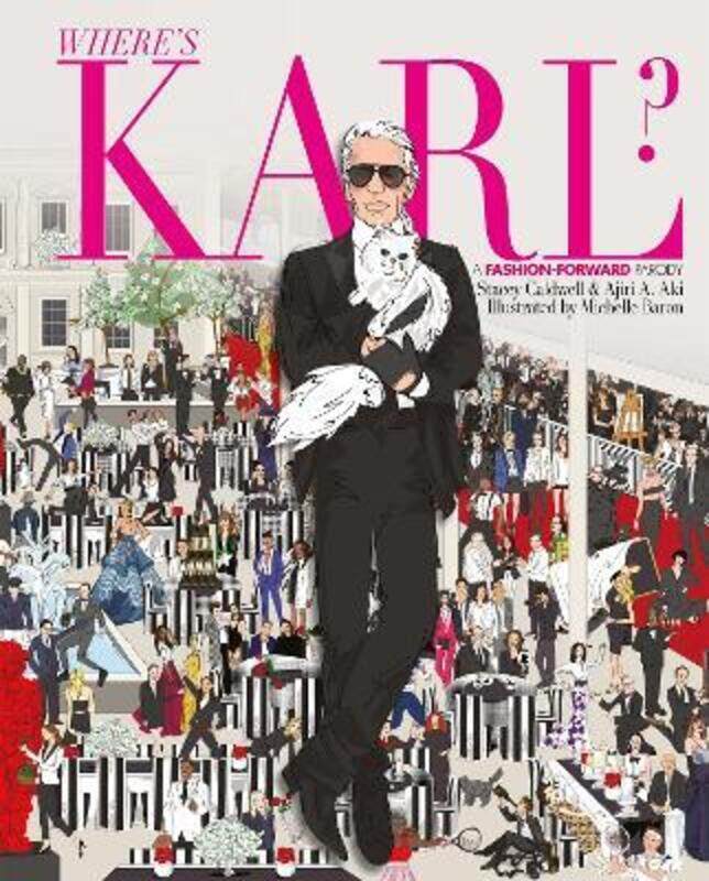 

Where's Karl: A Fashion Forward Parody.Hardcover,By :Stacey Caldwell