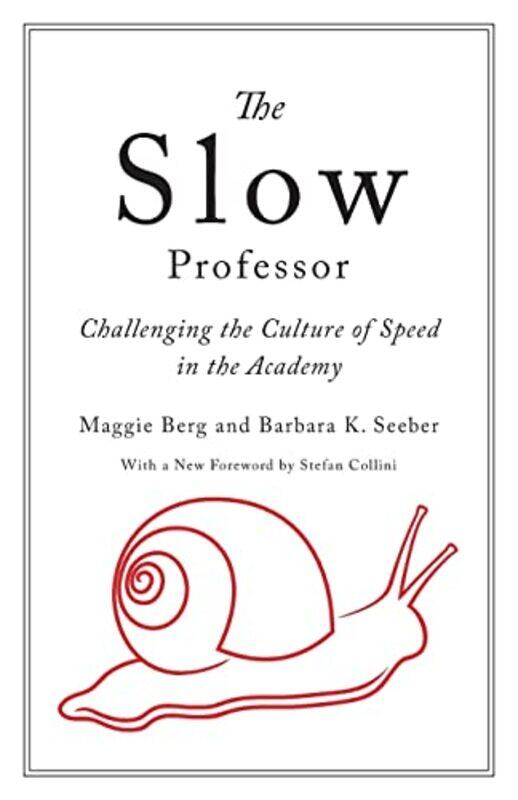

The Slow Professor by Maggie BergBarbara K Seeber-Paperback