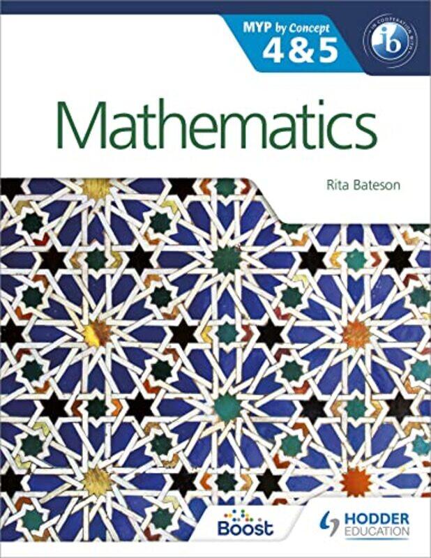 

Mathematics for the IB MYP 4 and 5 by Rita Bateson-Paperback