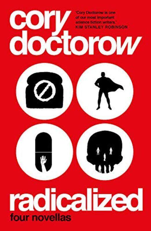 

Radicalized, Paperback Book, By: Cory Doctorow