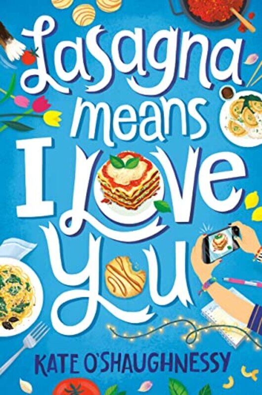 

Lasagna Means I Love You by Kate OShaughnessy-Hardcover