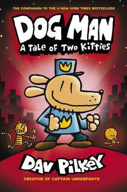 

Dog Man A Tale Of Two Kitties, Paperback Book, By: Dav Pilkey