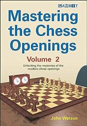Mastering The Chess Openings V. 2 By Watson, John Paperback