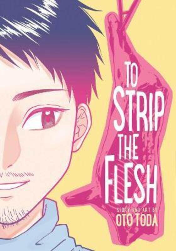 

To Strip The Flesh,Paperback,By :Oto Toda