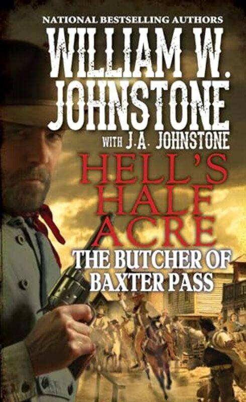 

The Butcher Of Baxter Pass by William W JohnstoneJA Johnstone-Paperback