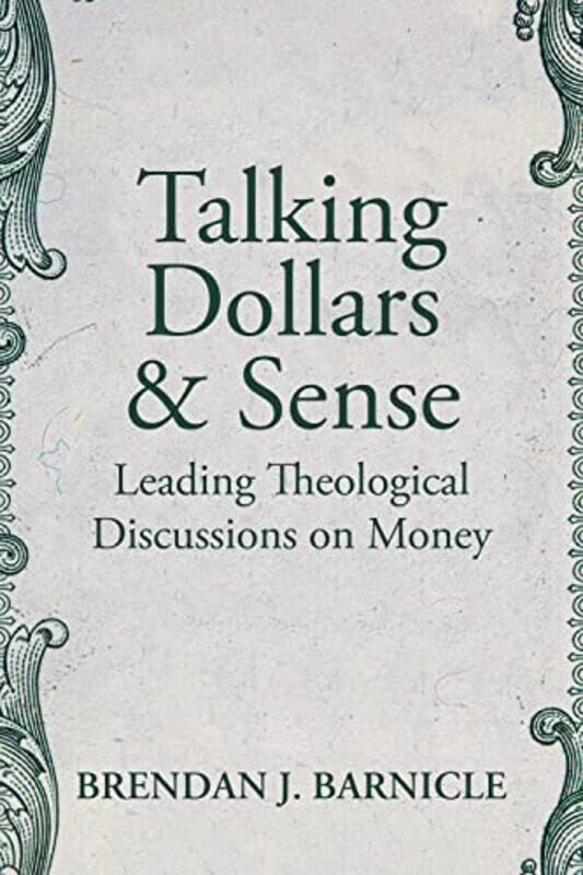 

Talking Dollars and Sense by Brendan J Barnicle-Paperback