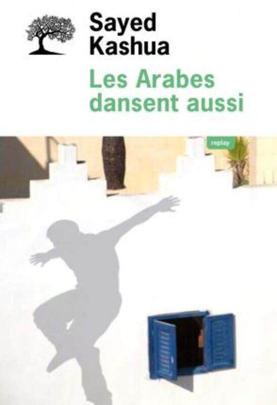 

Les Arabes dansent aussi.paperback,By :Sayed Kashua