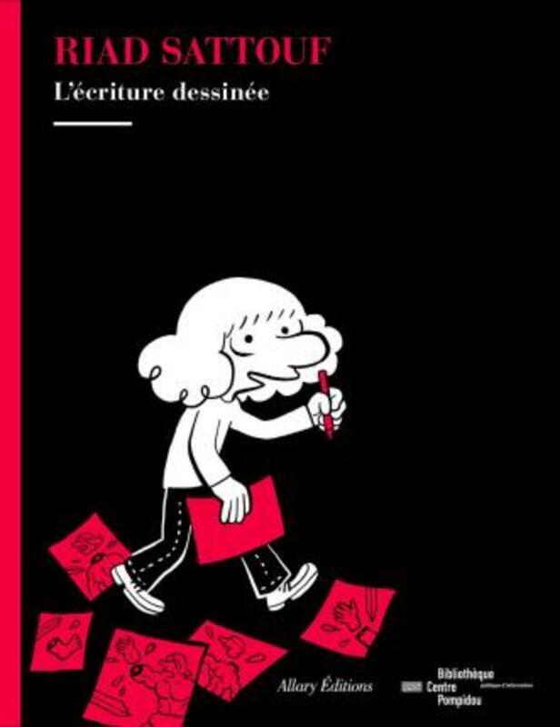 RIAD SATTOUF, L'ECRITURE DESSINEE.paperback,By :SATTOUF RIAD
