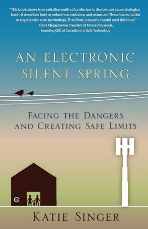 

An Electronic Silent Spring by Katie Singer-Paperback