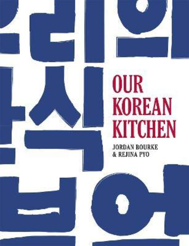 

Our Korean Kitchen.Hardcover,By :Jordan Bourke