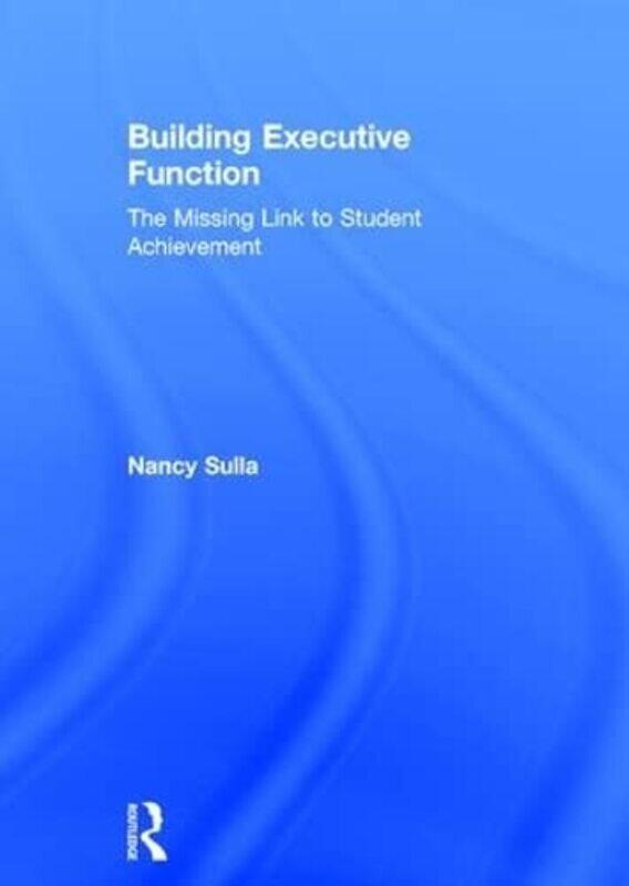 

Building Executive Function by Janis UCLA Anderson School of Management USA Forman-Hardcover