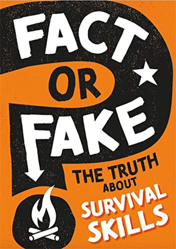 

Fact or Fake The Truth About Survival Skills by Jan GrabowskiBarbara Engelking-Paperback