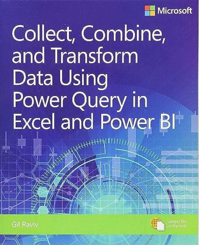 Collect Combine And Transform Data Using Power Query In Excel And Power Bi By Raviv, Gil Paperback