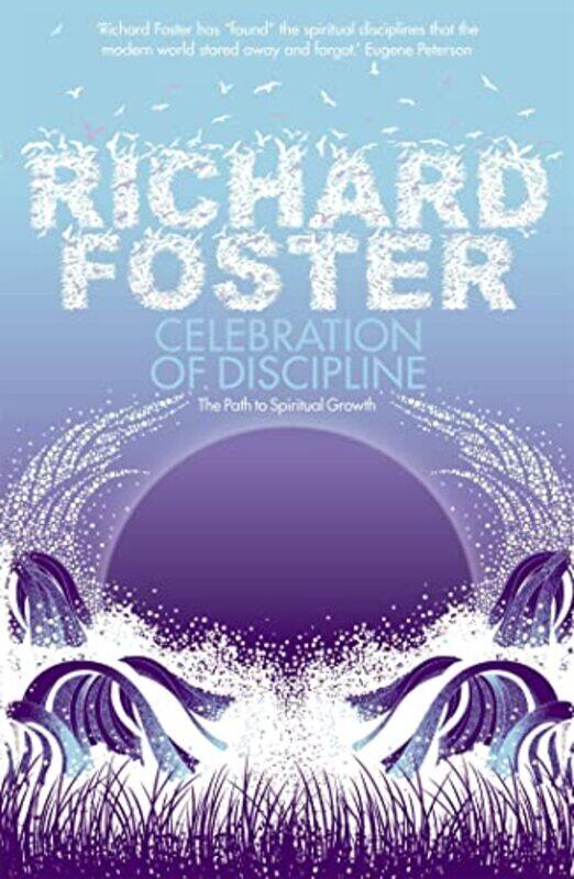 

Celebration of Discipline by Richard Foster-Paperback