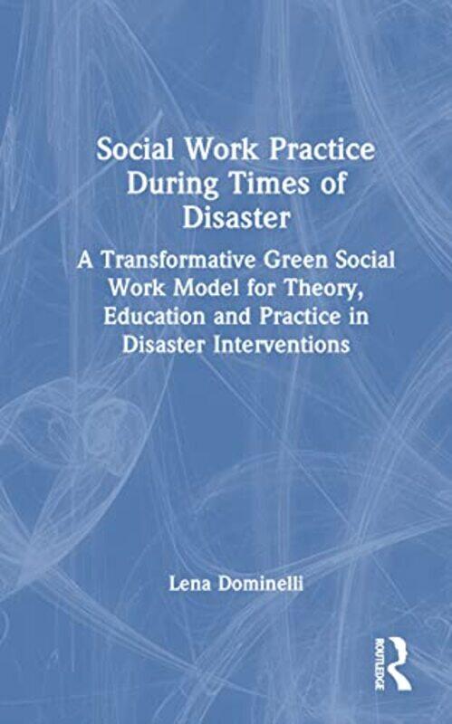 

Social Work Practice During Times of Disaster by Jomike Tejido-Hardcover