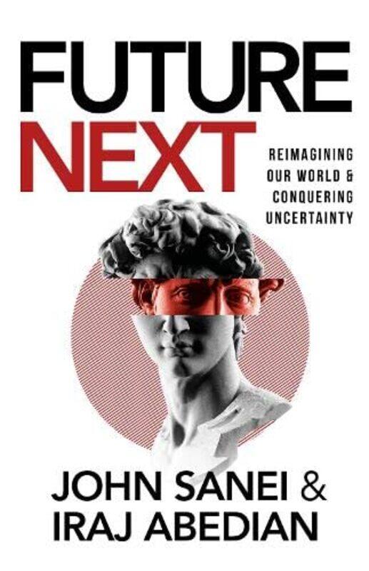 

Future Next by John SaneiIraj Abedian-Paperback