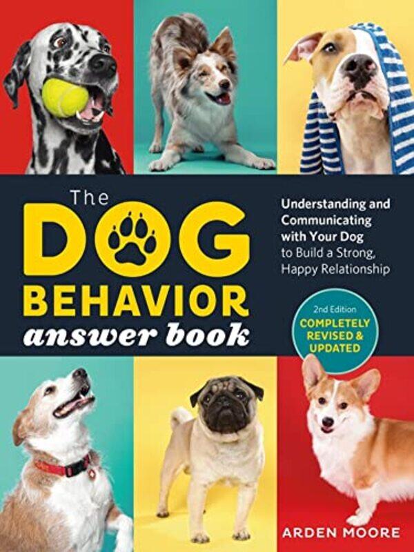 

The Dog Behavior Answer Book 2nd Edition by Wendy K Moy-Paperback