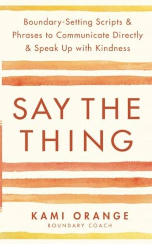 

Say the Thing by Kami Orange-Paperback