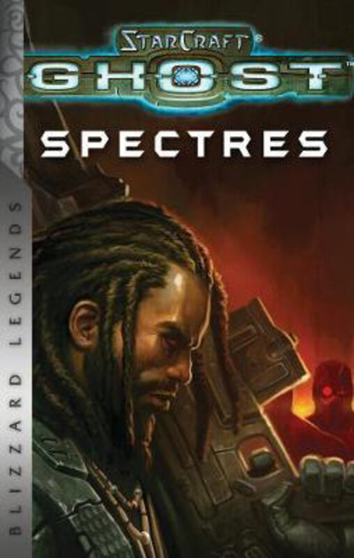 

StarCraft: Ghost - Spectres - Blizzard Legends: Blizzard Legends, Paperback Book, By: Nate Kenyon