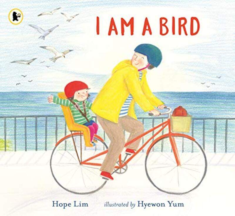 

I Am a Bird by Hope LimHyewon Yum-Paperback