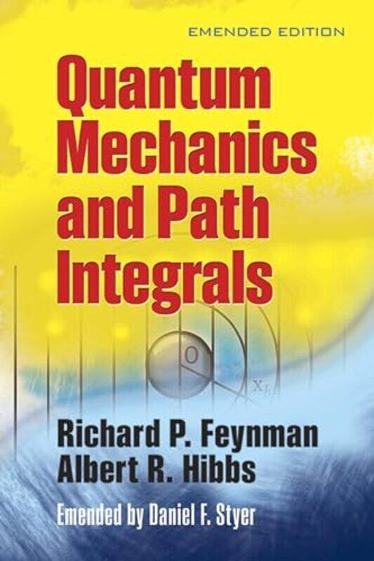 

Quantam Mechanics And Path Integrals By Feynman, Richard P. - Paperback