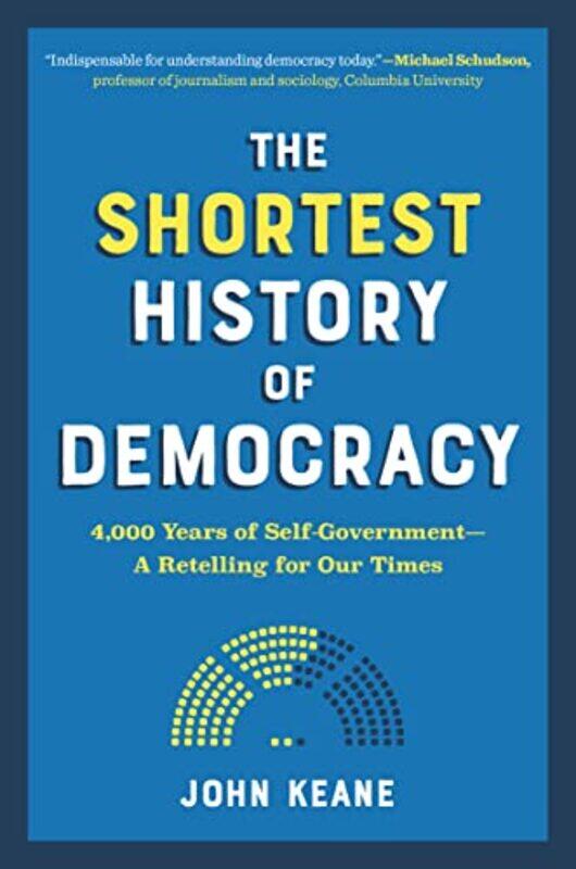 

Shortest History Of Democracy by John Keane , Paperback