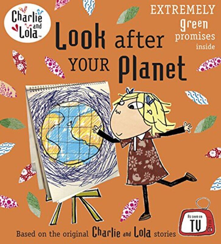 

Charlie and Lola Look After Your Planet -Paperback