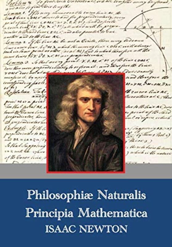 Philosophiae Naturalis Principia Mathematica Latin1687 By Newton, Isaac - Paperback