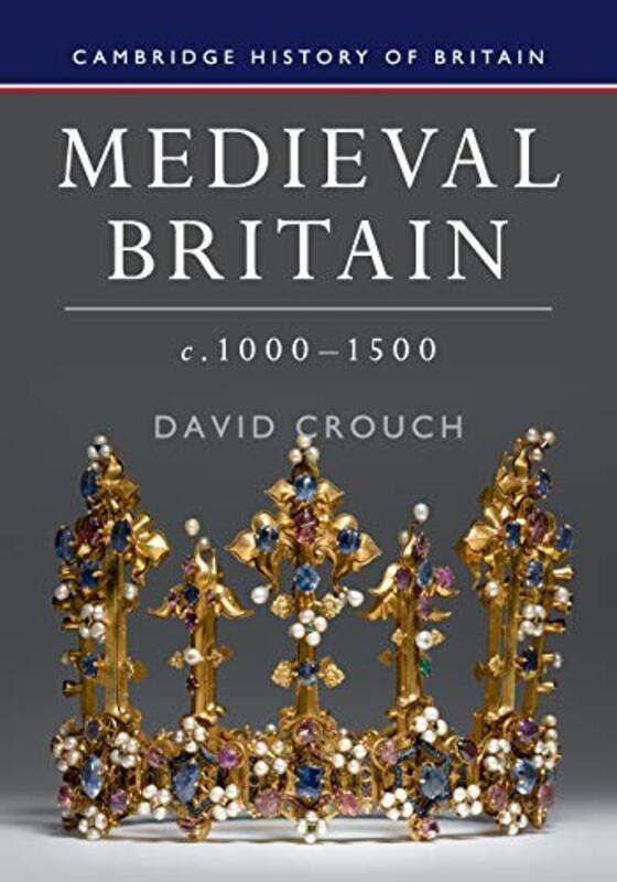 

Medieval Britain C.10001500 By David University Of...Paperback