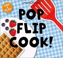 Pop and Play: Pop, Flip, Cook , Paperback by Priddy Roger