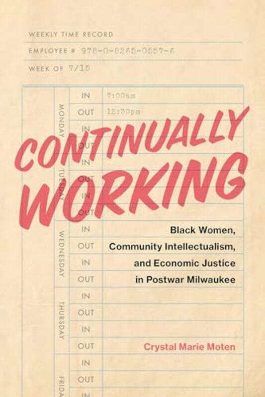 

Continually Working by Crystal Marie Moten-Hardcover