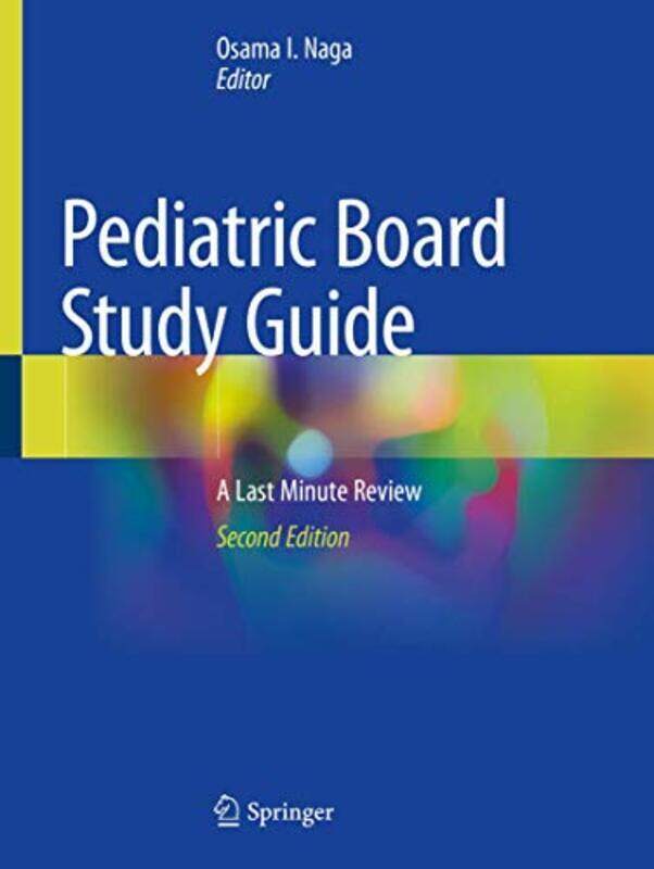 

Pediatric Board Study Guide , Paperback by Osama I. Naga