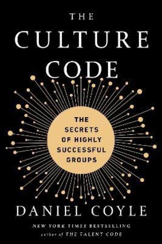 

The Culture Code: The Secrets of Highly Successful Groups,Paperback, By:Coyle, Daniel