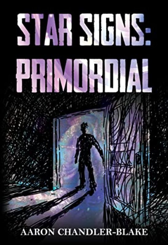 

Star Signs Primordial by Aaron Chandler-Blake-Paperback