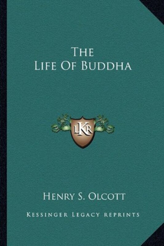 

The Life of Buddha , Paperback by Olcott, Henry Steel