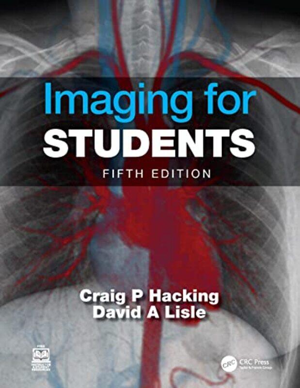 

Imaging for Students by David A LisleCraig UQ School of Medicine, Australia HackingDavid Retd, UQ School of Medicine, Australia Lisle-Paperback