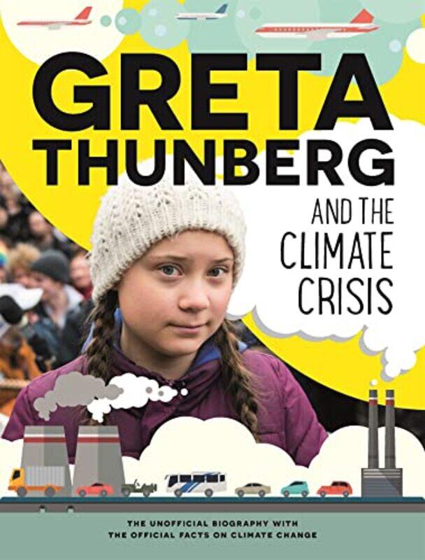 

Greta Thunberg and the Climate Crisis by Michael JoostenPaul Boston-Paperback