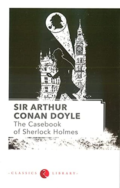 THE CASEBOOK OF SHERLOCK HOLMES , Paperback by SIR ARTHUR CONAN DOYLE